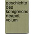 Geschichte Des Königreichs Neapel, Volum