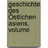 Geschichte Des Östlichen Asiens, Volume