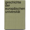 Geschichte der europäischen Universität by Wolfgang E.J. Weber