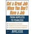 Get a Great Job When You Don't Have a Job