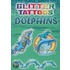 Glitter Tattoos Dolphins [With 6 Tattoos]