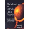 Globalization and Catholic Social Thought door Onbekend