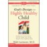 God's Design For The Highly Healthy Child