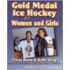 Gold Medal Ice Hockey for Women and Girls