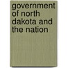 Government Of North Dakota And The Nation by Clyde Lyman Young