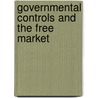 Governmental Controls and the Free Market door Pejovich