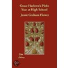 Grace Harlowe's Plebe Year At High School by Jessie Graham Flower