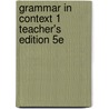 Grammar In Context 1 Teacher's Edition 5e door Elbaum