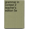 Grammar In Context 2 Teacher's Edition 5e door Elbaum