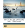 Grammatik Des Otjiherero Nebst Wörterbuc by G. Viehe