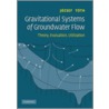 Gravitational Systems of Groundwater Flow by Jozsef Toth