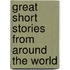Great Short Stories from Around the World