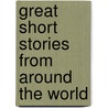 Great Short Stories from Around the World door Silhouette