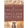 Great Tales from English History (Book 2) by Robert Lacey