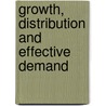 Growth, Distribution And Effective Demand door Onbekend