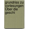 Grundriss Zu Vorlesungen Über Die Geschi door Ernst Willibald Emil H�Bner