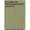 Grundzge Der Staatswissenschaft, Volume 2 door Gustav Struve