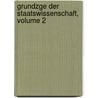 Grundzge Der Staatswissenschaft, Volume 2 by Gustav Struve