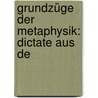 Grundzüge Der Metaphysik: Dictate Aus De door Rudolf Hermann Lotze