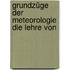 Grundzüge Der Meteorologie Die Lehre Von