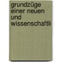 Grundzüge Einer Neuen Und Wissenschaftli