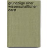 Grundzüge Einer Wissenschaftlichen Darst by Oskar Xaver Schl�Milch