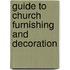 Guide To Church Furnishing And Decoration