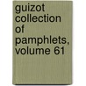 Guizot Collection Of Pamphlets, Volume 61 door Onbekend