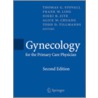 Gynecology For The Primary Care Physician door T.G. Ling