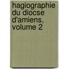 Hagiographie Du Diocse D'Amiens, Volume 2 door Jules Corblet