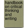 Handbook on Critical Thinking and Writing by Roger LeRoy Miller