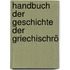 Handbuch Der Geschichte Der GriechischRö