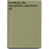 Handbuch Der Menschlich-Natürlichen Sitt door August Döring