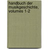 Handbuch Der Musikgeschichte, Volumes 1-2 door Hugo Riemann