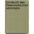 Handbuch Des Österreichischen Administra