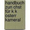 Handbuch Zun Chst Für K K Osterr Kameral door Onbekend