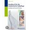 Handbuch für die medizinische Fußpflege door Hellmut Ruck