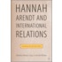 Hannah Arendt and International Relations