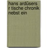 Hans Ardüsers R Tische Chronik Nebst Ein by Johann Ardüser