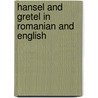 Hansel And Gretel In Romanian And English door story Manju Gregory