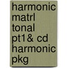 Harmonic Matrl Tonal Pt1& Cd Harmonic Pkg door Paul O. Harder