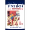 Have Yourself a Stressless Little Holiday door Darla Satterfield Davis