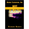 Hazard Elimination, Inc. - Not To Die For door Richard Hughes