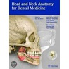 Head And Neck Anatomy For Dental Medicine by Udo Schumacher