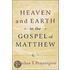 Heaven and Earth in the Gospel of Matthew