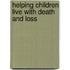 Helping Children Live With Death And Loss