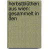 Herbstblüthen Aus Wien: Gesammelt In Den by Hermann Meynert