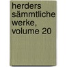 Herders Sämmtliche Werke, Volume 20 by Otto Hoffmann