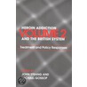 Heroin Addiction and 'The British System' door Onbekend