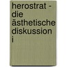 Herostrat - Die ästhetische Diskussion I by Fernando Pessoa